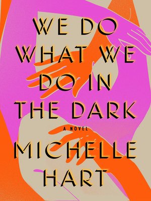 cover image of We Do What We Do in the Dark